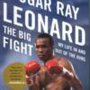 FOURTH - TENTH PLACE: Sugar Ray Leonard autobiography The Big Fight